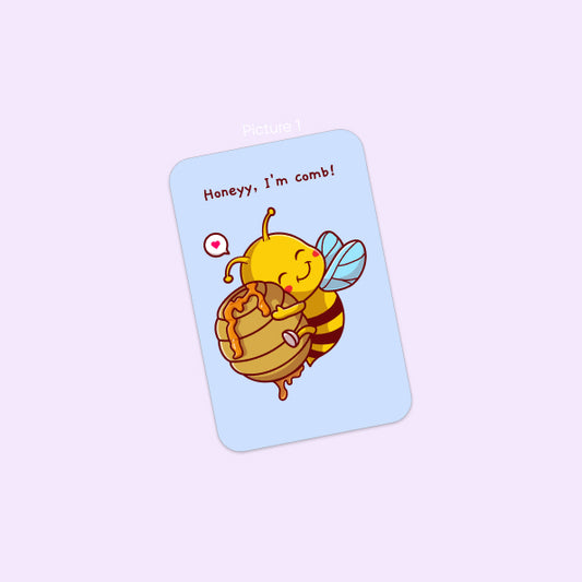 Honey I'm comb pun card