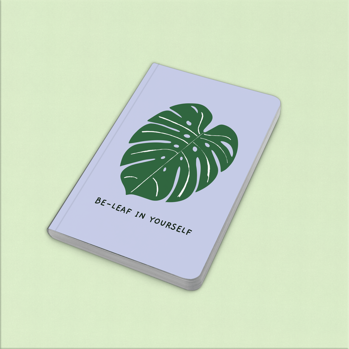 Be-leaf in yourself - Printority