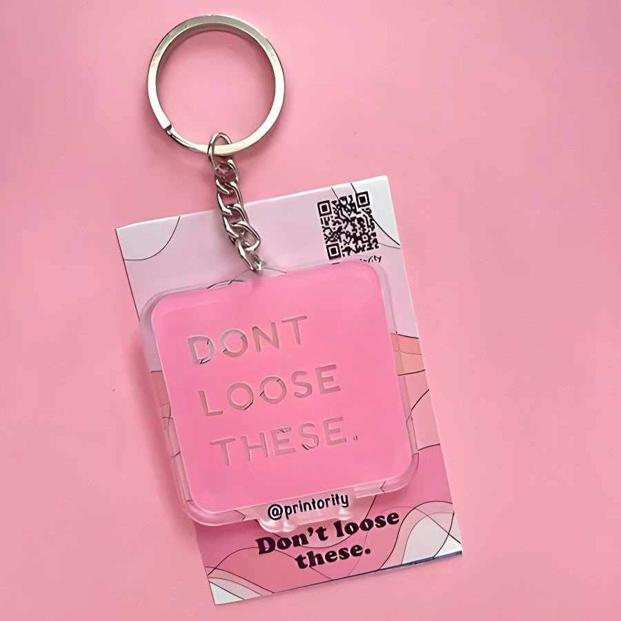 Don't loose these keychain - Printority