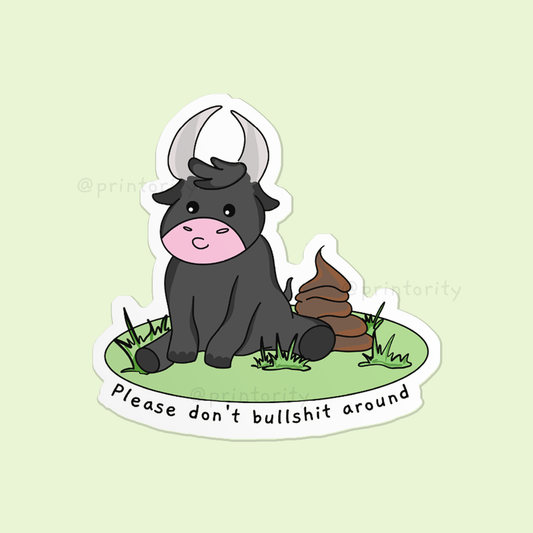 Please don't bullshit sticker